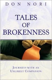 The Power of Brokenness - Don Nori Sr.