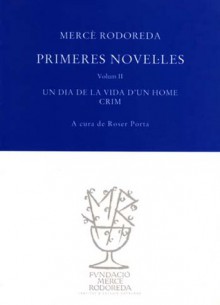 Primeres Novel.les Volum II - Mercè Rodoreda