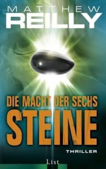 Die Macht der sechs Steine von Reilly. Matthew (2008) Gebundene Ausgabe - Reilly. Matthew