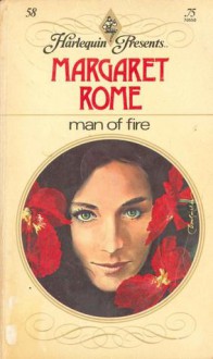 Man of Fire - Margaret Rome