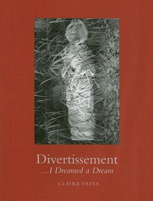 Divertissement: I Dreamed a Dream - Claire Yaffa