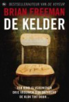 De Kelder - Brian Freeman, Paul Heijman