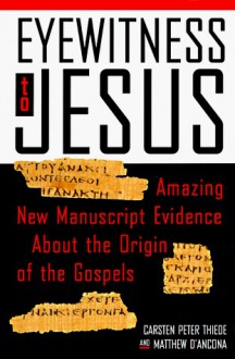 Eyewitness to Jesus - Matthew d'Ancona