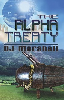 The Alpha Treaty - D.J. Marshall