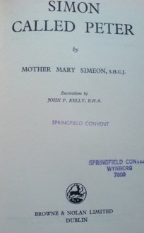 Simon Called Peter - Mary Simeon, John F. Kelly