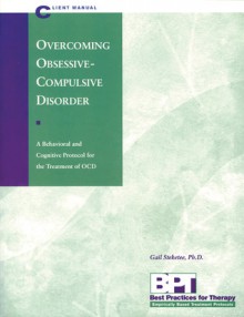 Overcoming Obsessive-Compulsive Disorder - Client Manual - Matthew McKay, Matthew McKay