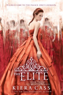 The Elite (Selection - Trilogy) - Kiera Cass