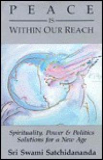 Peace Is Within Our Reach - Swami Satchidananda