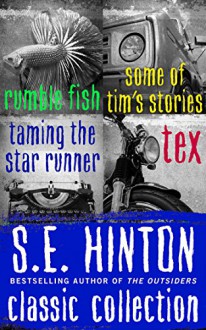 S.E. Hinton Classic Collection - S.E. Hinton