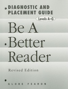 Be a Better Reader, Diagnostic and Placement Guide - Globe Fearon