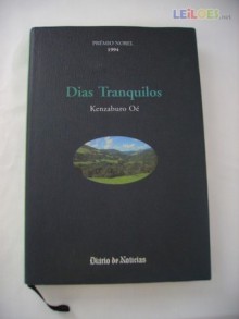 Dias Tranquilos - Kenzaburō Ōe