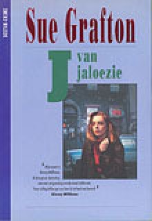 J van Jaloezie - Sue Grafton, Wim Holleman