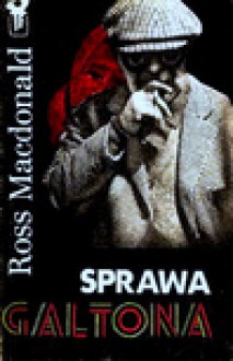 Sprawa Galtona - Ross MacDonald