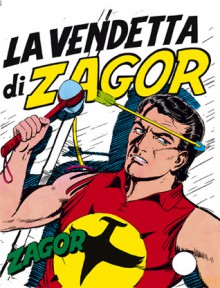 Zagor n. 8: La vendetta di Zagor - Guido Nolitta, Gallieno Ferri