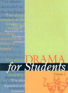 Drama for Students, Volume 2 - David Galens