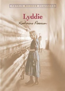 Lyddie (Puffin Modern Classics) - Katherine Paterson