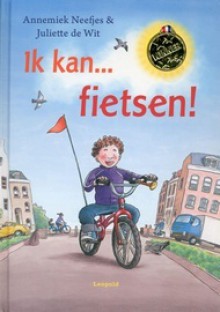 Ik kan... fietsen! - Annemiek Neefjes, Juliette de Wit