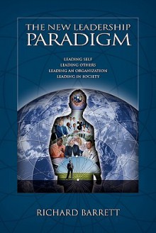 The New Leadership Paradigm - Richard Barrett