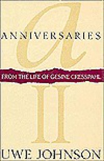 Anniversaries II: From The Life Of Gesine Cresspahl - Uwe Johnson, Leila Vennewitz