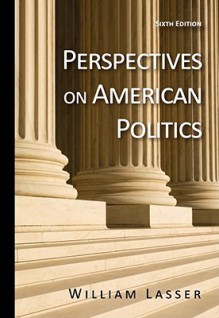 Perspectives on American Politics - William Lasser