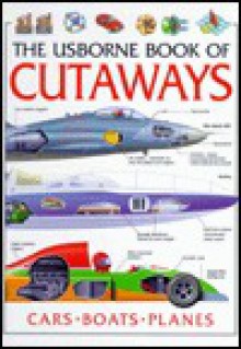 The Usborne Book of Cutaways - Christopher Maynard