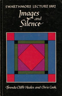 Images and Silence - Brenda Clifft Heales, Chris Cook