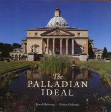 The Palladian Ideal - Joseph Rykwert