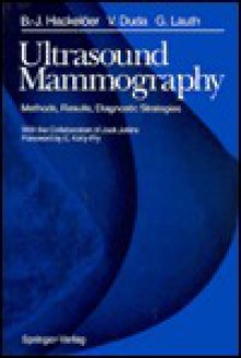 Ultrasound Mammography: Methods, Results, Diagnostic Strategies - Bernd-Joachim Hackelöer