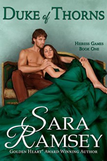 Duke of Thorns (Heiress Games Book 1) - Sara Ramsey