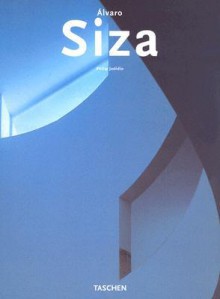 Alvaro Siza - Philip Jodidio, Sonia Altmeppen