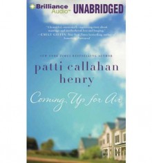 [ Coming Up for Air [ COMING UP FOR AIR ] By Henry, Patti Callahan ( Author )May-22-2012 Compact Disc - Patti Callahan Henry