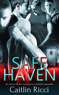 Safe Haven - Caitlin Ricci