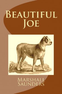 Beautiful Joe (Summit Classic Collector Editions) - Marshall Saunders, Summit Classic Press, G. Edward Bandy