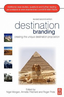 Destination Branding Revised 2nd Edition - Nigel Morgan, Annette Pritchard, Roger Pride