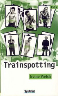 Trainspotting - Irvine Welsh, Vladimir Cvetković Sever