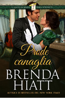 Prode canaglia (Il Santo di Seven Dials Vol. 5) - Brenda Hiatt