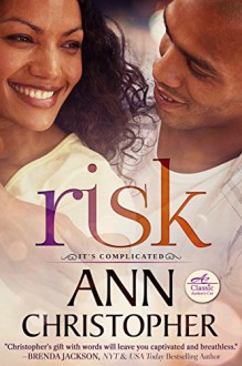 Risk (It's Complicated Book 2) - Ann Christopher