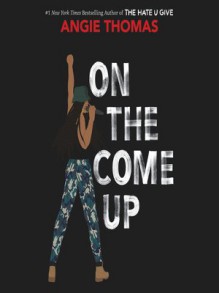 On the Come Up - Angie Thomas,Bahni Turpin