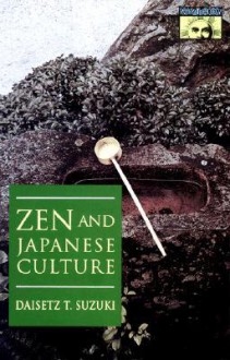 Zen and Japanese Culture - D.T. Suzuki