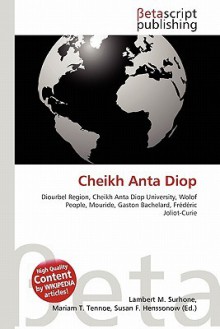 Cheikh Anta Diop - Lambert M. Surhone, VDM Publishing, Susan F. Marseken