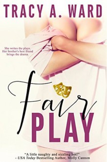 Fair Play - Tracy A. Ward, Sweet 'N Spicy Designs, Top E Publishing