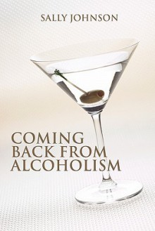 Coming Back from Alcoholism - Sally Johnson