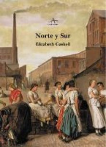 Norte y Sur - Elizabeth Gaskell