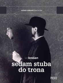 Sedam stuba do trona - Ivo Brešan