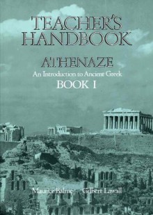Athenaze An Introduction to Ancient Greek Book 1 Teacher's Handbook - Maurice Balme, Gilbert Lawall