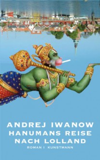 Hanumans Reise nach Lolland - Andrei Iwanow