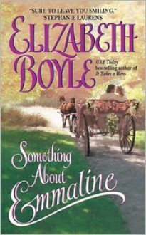 Something About Emmaline - Elizabeth Boyle