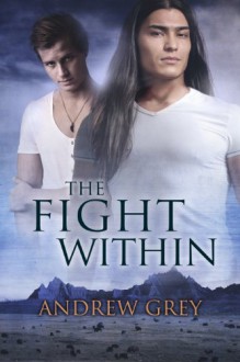 The Fight Within - Andrew Grey