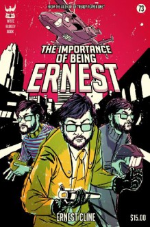 The Importance of Being Ernest - Ernest Cline