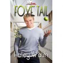 Foxe Tail - Haley Walsh